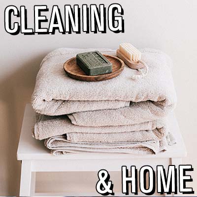 Cleaning & Home