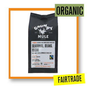Grumpy Mule Organic Fairtrade Seasonal Decaffeinated Coffee